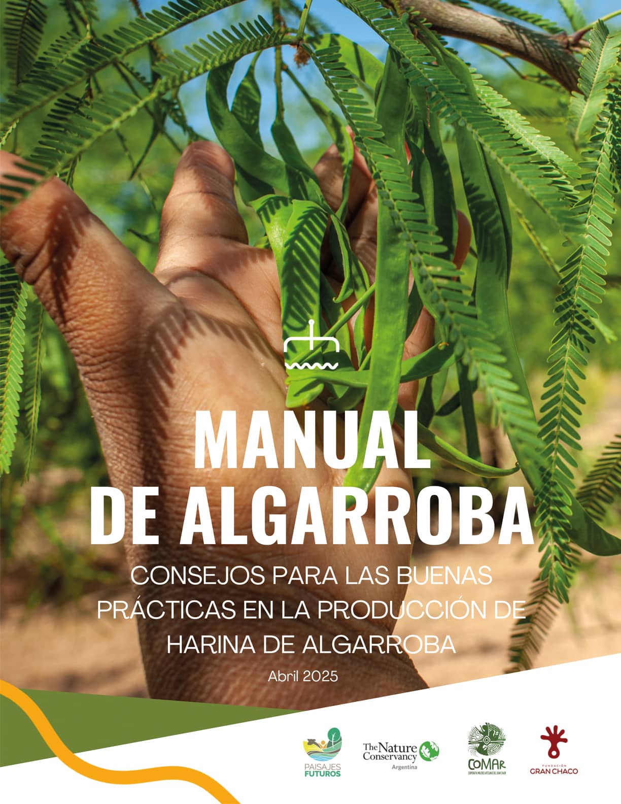 Portada documento MANUAL DE ALGARROBA Consejos para las buenas prácticas en la producción de harina de algarroba (en español)